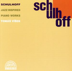 【輸入盤】Schulhoff;Jazz Inspired Pno Wk