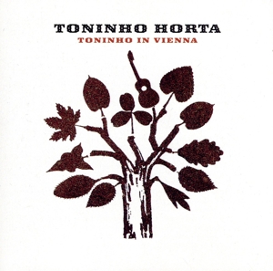 【輸入盤】Toninho in Vienna