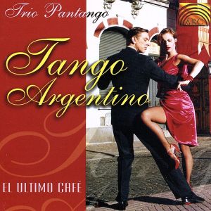 【輸入盤】Tango Argentino: Ultimo Cafe