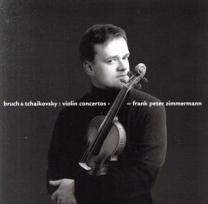 【輸入盤】Tchaikovky, Bruch: Violin Concertos