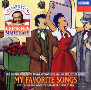 【輸入盤】PAVAROTTI'S OPERA MADE EASY My Favorite Songs