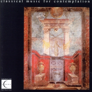 【輸入盤】Classical Music for Contemplat