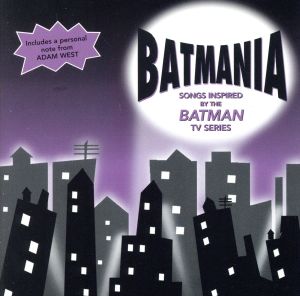 【輸入盤】Batmania: Songs Inspired By The Batman TV Series