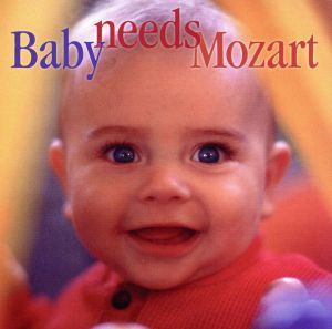 【輸入盤】Baby Needs Mozart