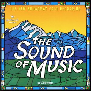 【輸入盤】The Sound Of Music: The New Broadway Cast Recording (1998 New York Revival)