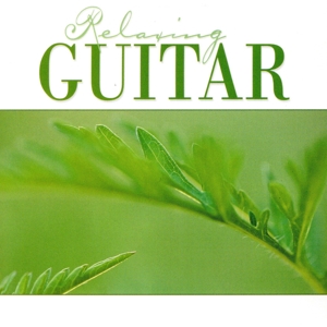 【輸入盤】Relaxing Guitar: Classical Relaxation