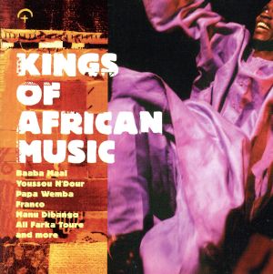 【輸入盤】Kings of African Music