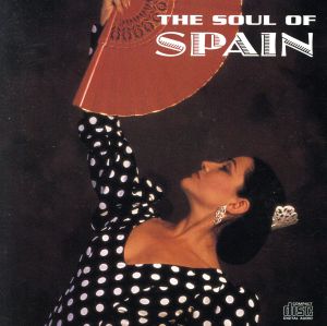 【輸入盤】The Soul of Spain