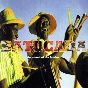 【輸入盤】Batucada: the Sound of the...