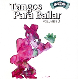 【輸入盤】Tangos Para Bailar Vol.3