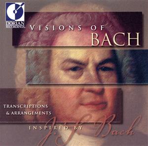 【輸入盤】VISIONS OF BACH