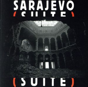 【輸入盤】Sarajevo Suite