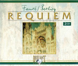 【輸入盤】Faure/Berlioz;Requiems