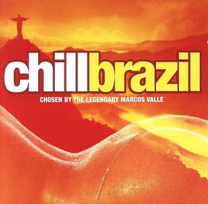 【輸入盤】Chillbrazil