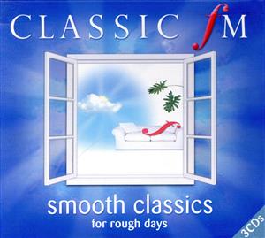 【輸入盤】Classic FM - Smooth Classics for Rough Days