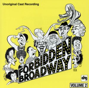 【輸入盤】Forbidden Broadway: Unoriginal Cast Recording, Volume 2 (1991 Revue Compilation)