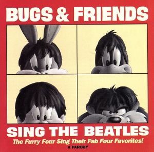 【輸入盤】Bugs & Friends Sing the Beatles