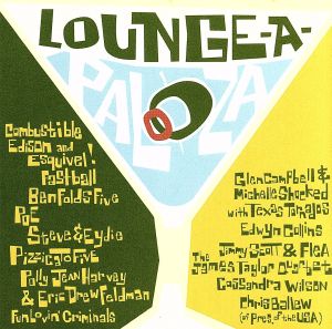 【輸入盤】Lounge-A-Palooza