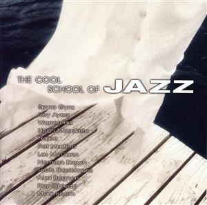 【輸入盤】Cool School of Jazz