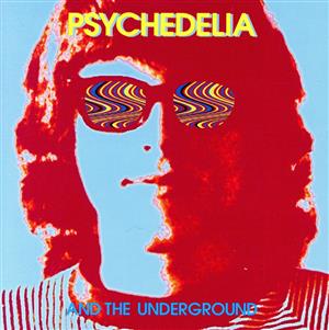 【輸入盤】Psychedelia & the Underground