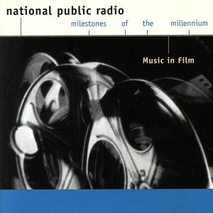 【輸入盤】Music In Film (National Public Radio Milestones Of The Millennium)