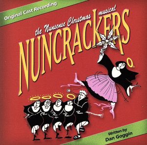 【輸入盤】Nuncrackers: The Nunsense Christmas Musical (1998 Original Cast)