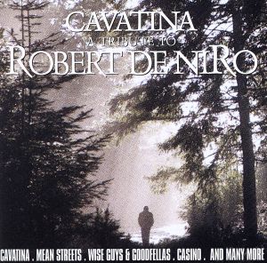 【輸入盤】Cavatina - Tribute to Robert DeNiro