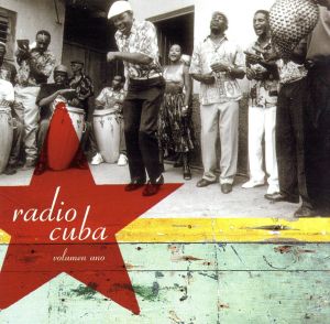 【輸入盤】Radio Cuba Vol.1