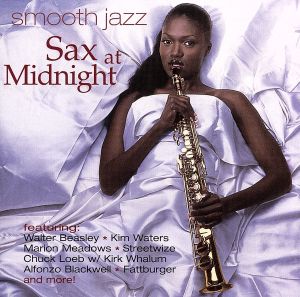 【輸入盤】Smooth Jazz : Sax at Midnight