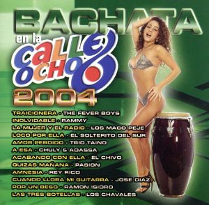 【輸入盤】Bachata En La Calle Ocho 2004