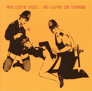 【輸入盤】We Love You.. So Love Us Three