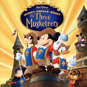 【輸入盤】Mickey Donald Goofy; Three Musketeers