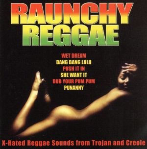 【輸入盤】Raunchy Reggae