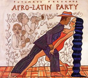 【輸入盤】Putumayo Presents: Afro-Latin Party