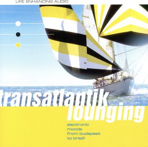 【輸入盤】Transatlantic Lounging