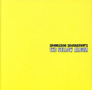 【輸入盤】Spongebob Squarepants: The Yellow Album