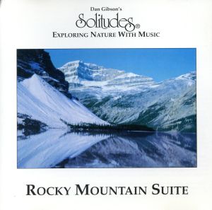 【輸入盤】Solitudes: Rocky Mountain Suite