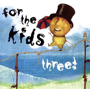 【輸入盤】For the Kids Three