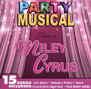 【輸入盤】Party Musical: Tribute to Miley Cyrus