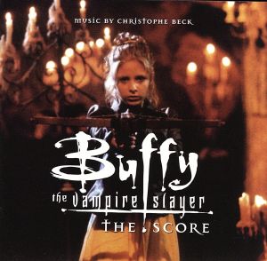 【輸入盤】Buffy the Vampire Slayer: The Score