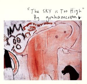 【輸入盤】The Sky Is Too High