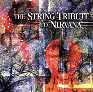 【輸入盤】String Quart Tribute to Nirvana