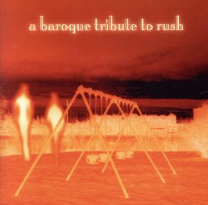 【輸入盤】Chamber Made: Baroque Tribute to Rush