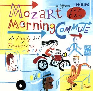 【輸入盤】Mozart for the Morning Commute