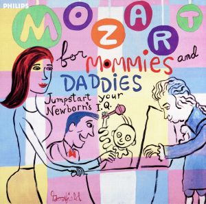 【輸入盤】Mozart for Mommies and Daddies - Jumpstart your Newborn's IQ