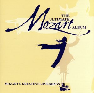 【輸入盤】Mozart: Ultimate Mozart Album