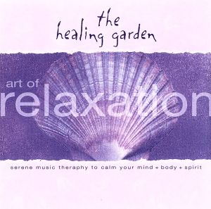 【輸入盤】Healing Garden: Art of Relaxat