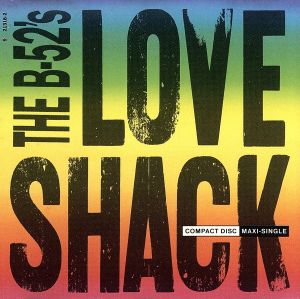 【輸入盤】Love Shack/Channel Z