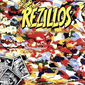 【輸入盤】Can't Stand The Rezillos: The (Almost) Complete Rezillos