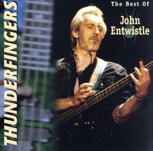 【輸入盤】Thunderfingers: The Best of  John Entwistle